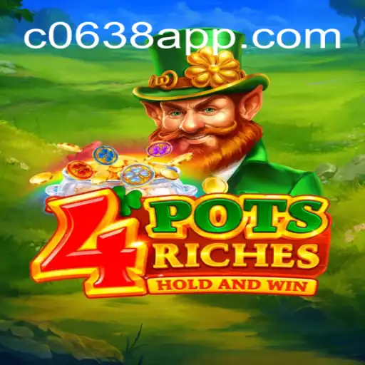 Explore the Exciting World of 4potsriches at C0638.com Oficial Slots Brasil #1